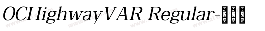 OCHighwayVAR Regular字体转换
